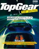 Top Gear Top Drives: Road Trips of a Lifetime in the World's Most Dramatic Locations