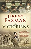 The Victorians: Britain Through the Paintings of the Age