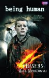 Chasers (Being Human, Book 2)