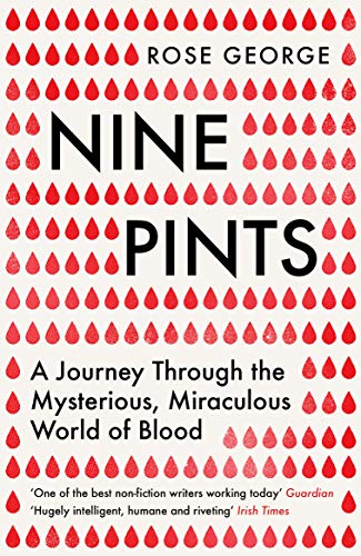 Book Cover Nine Pints: A Journey Through the Mysterious, Miraculous World of Blood