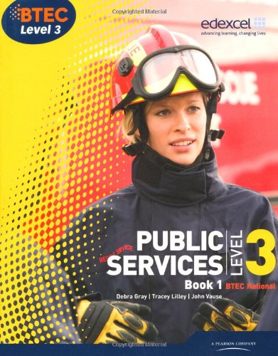 Book Cover BTEC Level 3 National Public Services Student Book 1: Bk. 1 (Level 3 BTEC National Public Service)