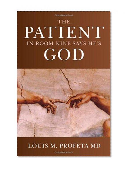 Book Cover The Patient in Room Nine Says He's God