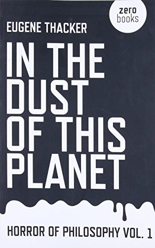 Book Cover In the Dust of This Planet: Horror of Philosophy (Volume 1)