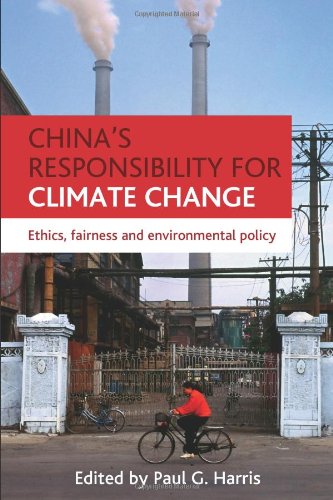 China's Responsibility for Climate Change: Ethics, Fairness and Environmental Policy