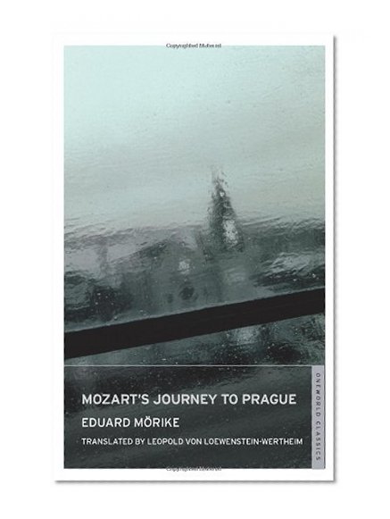 Mozart's Journey to Prague (Oneworld Classics)