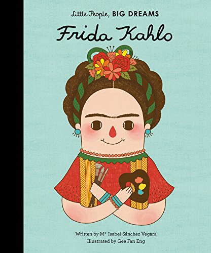 Book Cover Frida Kahlo (Little People, BIG DREAMS)