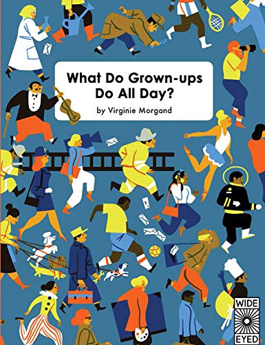 Book Cover What Do Grown-ups Do All Day?