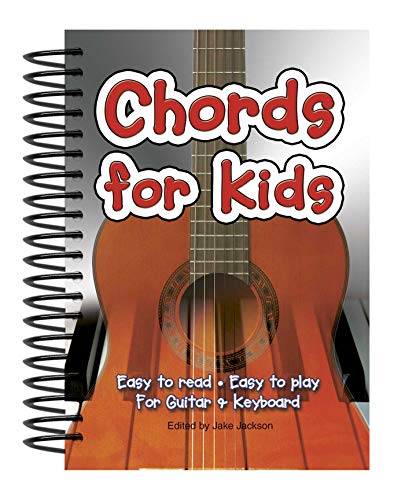 Book Cover Chords For Kids: Easy to Read, Easy to Play, For Guitar & Keyboard (Easy-to-Use)