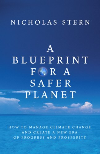 Book Cover A Blueprint for a Safer Planet: How to Manage Climate Change and Create a New Era of Progress and Prosperity