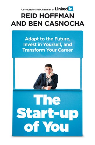 Book Cover Start-Up of You Adapt to the Future, Invest in Yourself, and Transform Your Career