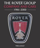 The Rover Group: Company and Cars, 1986-2000