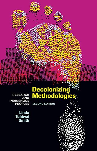 Book Cover Decolonizing Methodologies: Research and Indigenous Peoples