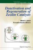 Deactivation and Regeneration of Zeolite Catalysts (Catalytic Science (Imperial College Press))