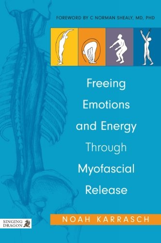 Freeing Emotions and Energy Through Myofascial Release