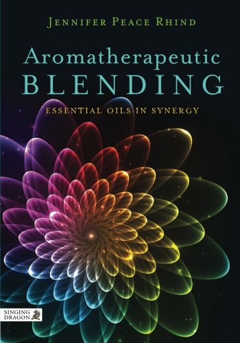 Book Cover Aromatherapeutic Blending: Essential Oils in Synergy