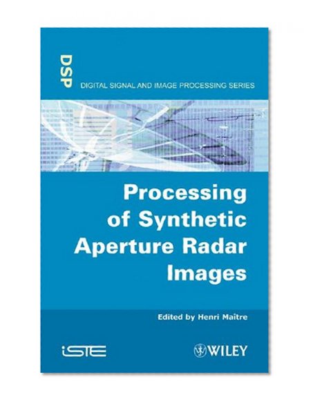 Processing of Synthetic Aperture Radar (SAR) Images