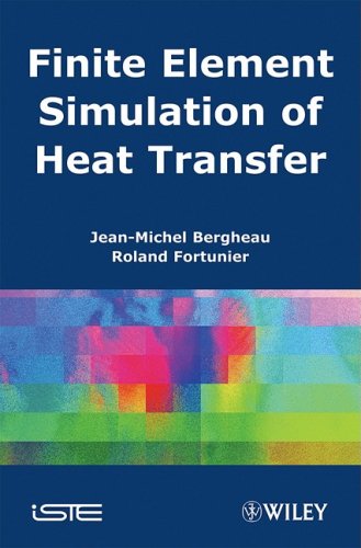 Finite Element Simulation of Heat Transfer (ISTE)