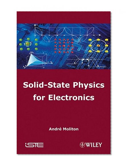 Solid-State Physics for Electronics (ISTE)