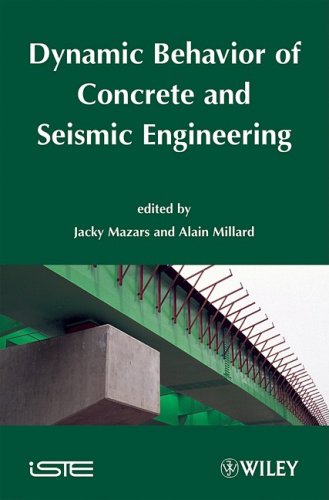 Dynamic Behavior of Concrete and Seismic Engineering (ISTE)