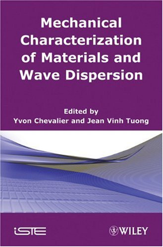 Mechanical Characterization of Materials and Wave Dispersion (ISTE)
