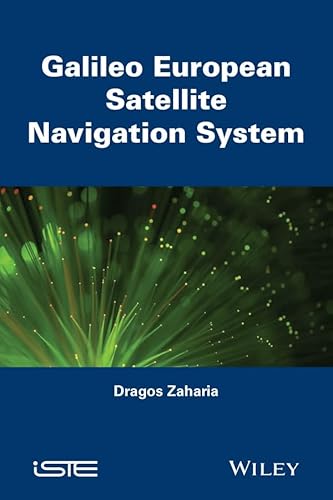 Galileo European Satellite Navigation System (Iste)