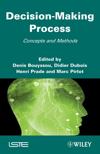 Decision Making Process: Concepts and Methods (Iste)