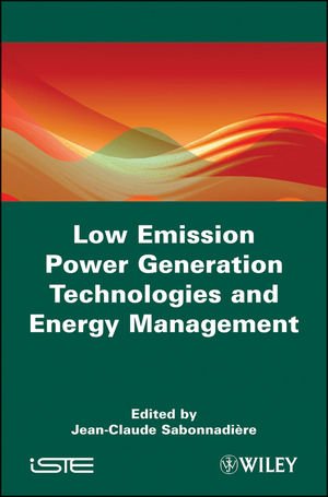 Low Emission Power Generation Technologies and Energy Management (ISTE)