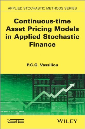 Continuous-time Asset Pricing Models in Applied Stochastic Finance (ISTE)