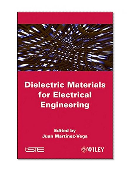 Dielectric Materials for Electrical Engineering