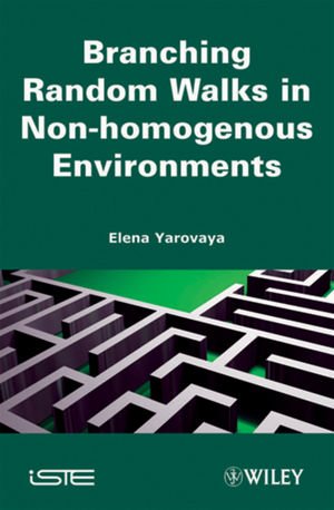 Branching Random Walks in Nonhomogenous Environments (ISTE)