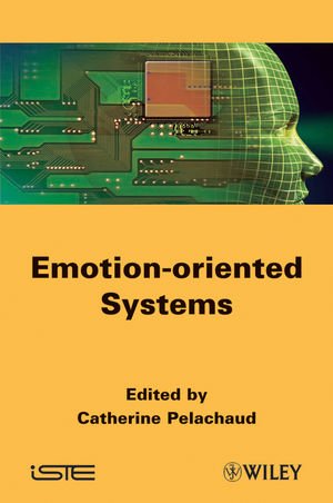 Emotion-Oriented Systems (ISTE)