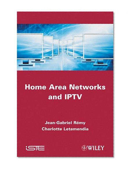 Home Area Networks and IPTV
