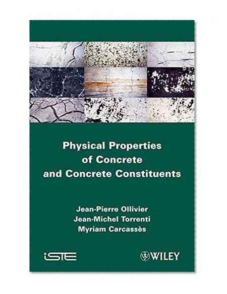 Physical Properties of Concrete and Concrete Constituents (Iste)
