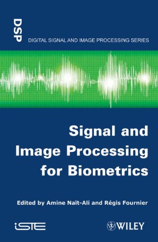 Signal and Image Processing for Biometrics (Iste)