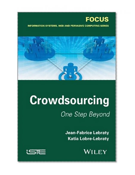 Crowdsourcing: One Step Beyond