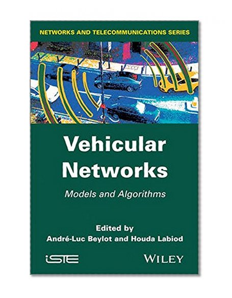 Vehicular Networks: Models and Algorithms