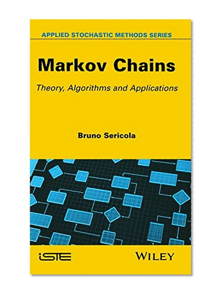 Markov Chains: Theory and Applications (Iste)