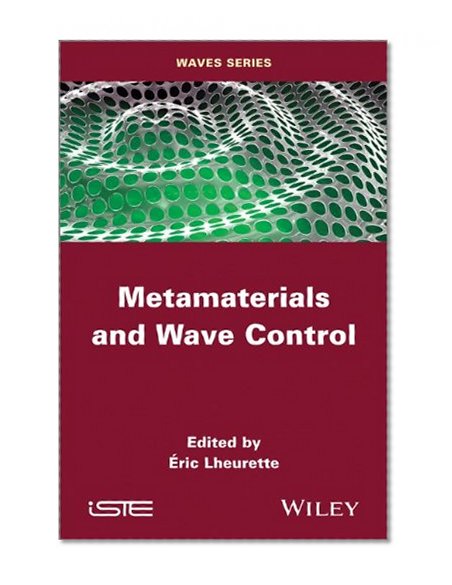Metamaterials and Wave Control