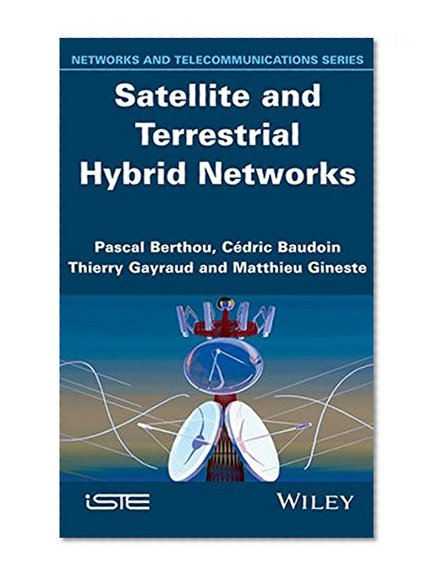 Satellite and Terrestrial Hybrid Networks (Iste)