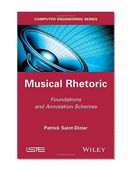 Musical Rhetoric: Foundations and Annotation Schemes (Focus)