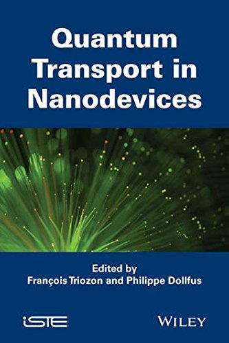 Quantum Transport in Nanodevices (Iste)