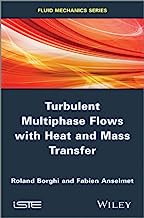 Turbulent Multiphase Flows with Heat and Mass Transfer (Fluid Mechanics)