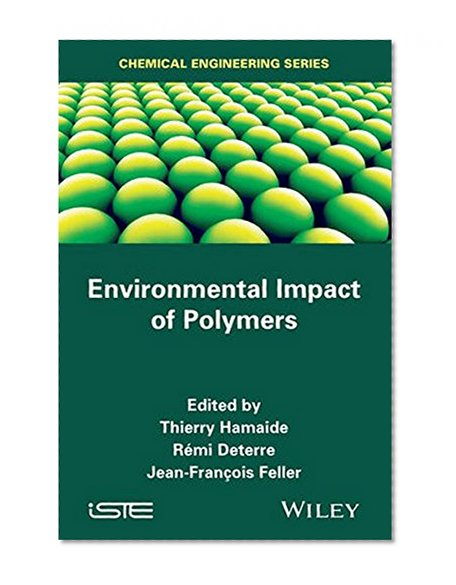 Environmental Impact of Polymers (Iste)