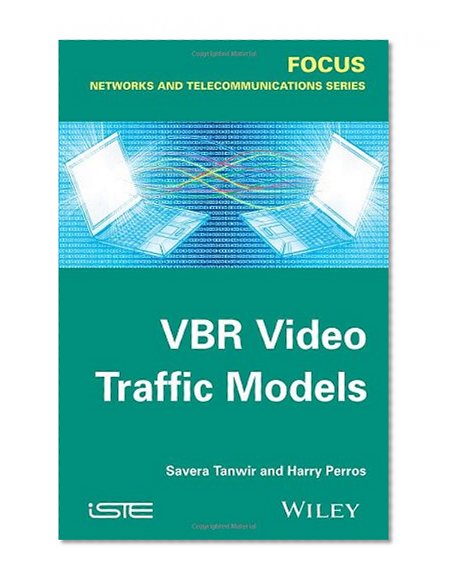 VBR Video Traffic Models (Focus)