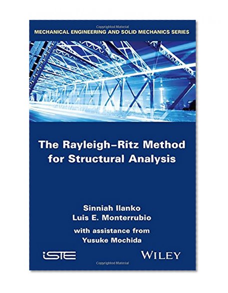 The Rayleigh-Ritz Method for Structural Analysis (Iste)