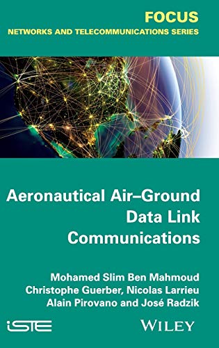Aeronautical Air-Ground Data Link Communications (Iste)