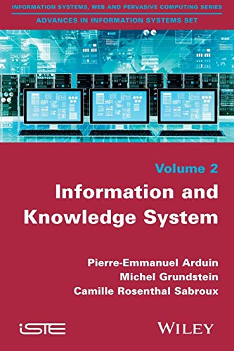 Information and Knowledge Systems (Information Systems, Web and Pervasive Computing: Advances in Information Systems)