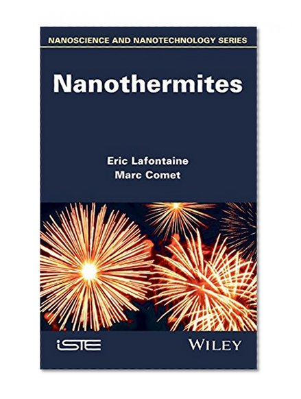 Nanothermites (Nanoscience and Nanotechnology)
