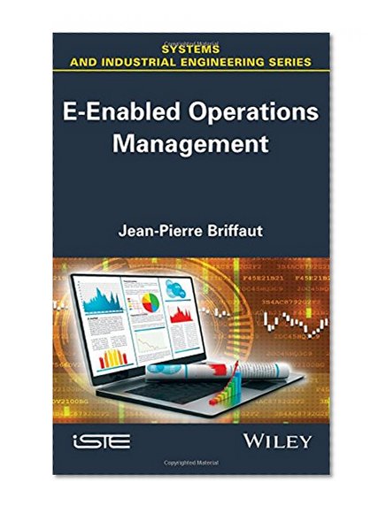 E-Enabled Operations Management (Systems and Industrial Engineering)