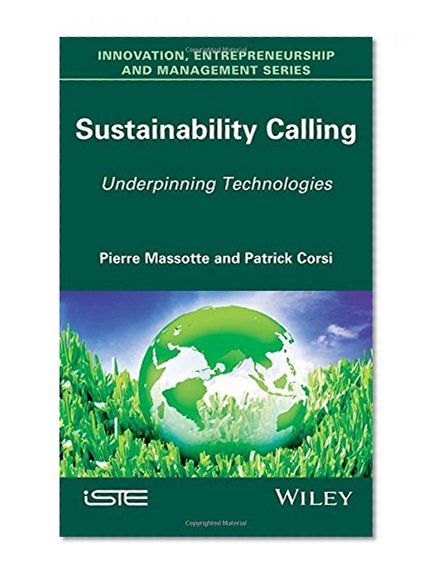 Sustainability Calling: Underpinning Technologies